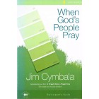 When God's People Pray by Jim Cymbala